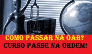 Como passar na OAB, com o curso Passe na Ordem