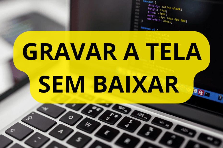 Como Gravar a Tela do PC Sem Aplicativo