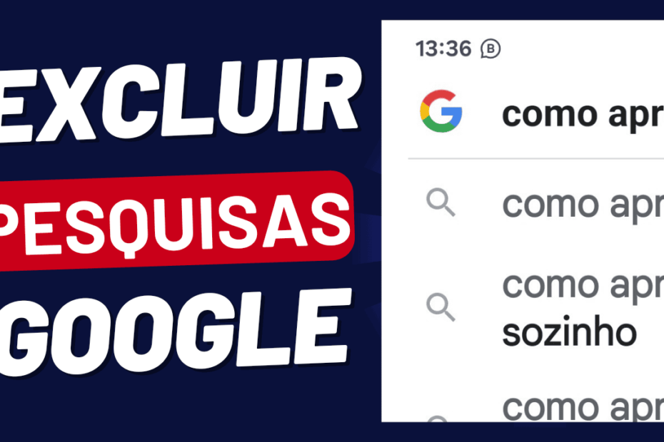 como apagar as pesquisas do Google no celular